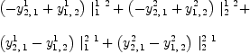 
\label{eq15}\begin{array}{@{}l}
\displaystyle
{{\left(-{y_{2, \: 1}^{1}}+{y_{1, \: 2}^{1}}\right)}\ {|_{1}^{1 \  2}}}+{{\left(-{y_{2, \: 1}^{2}}+{y_{1, \: 2}^{2}}\right)}\ {|_{2}^{1 \  2}}}+ 
\
\
\displaystyle
{{\left({y_{2, \: 1}^{1}}-{y_{1, \: 2}^{1}}\right)}\ {|_{1}^{2 \  1}}}+{{\left({y_{2, \: 1}^{2}}-{y_{1, \: 2}^{2}}\right)}\ {|_{2}^{2 \  1}}}

