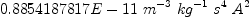 
\label{eq21}{0.8854187817 E - 11}\ {{{m}^{- 3}}\ {{kg}^{- 1}}\ {{s}^{4}}\ {{A}^{2}}}