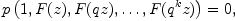 
\label{eq9}
  p\left(1, F(z), F(qz),\dots,F(q^kz)\right)=0,
