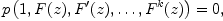 
\label{eq8}
    p\left(1, F(z), F^\prime(z),\dots,F^{k}(z)\right)=0,
