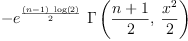 
\label{eq4}-{{{e}^{\frac{{\left(n - 1 \right)}\ {\log \left({2}\right)}}{2}}}\ {\Gamma \left({{\frac{n + 1}{2}}, \:{\frac{{x}^{2}}{2}}}\right)}}