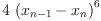 
\label{eq18}4 \ {{\left({x_{n - 1}}-{x_{n}}\right)}^{6}}
