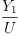 
\label{eq16}\frac{Y_{1}}{U}