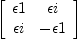 
\label{eq52}\left[ 
\begin{array}{cc}
�� 1 & �� i 
\
�� i & - �� 1 
