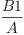 
\label{eq6}\frac{B 1}{A}