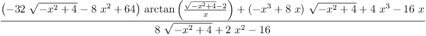 
\label{eq2}\frac{{{\left(-{{32}\ {\sqrt{-{{x}^{2}}+ 4}}}-{8 \ {{x}^{2}}}+{64}\right)}\ {\arctan \left({\frac{{\sqrt{-{{x}^{2}}+ 4}}- 2}{x}}\right)}}+{{\left(-{{x}^{3}}+{8 \  x}\right)}\ {\sqrt{-{{x}^{2}}+ 4}}}+{4 \ {{x}^{3}}}-{{16}\  x}}{{8 \ {\sqrt{-{{x}^{2}}+ 4}}}+{2 \ {{x}^{2}}}-{16}}