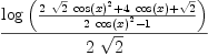 
\label{eq49}\frac{\log \left({\frac{{2 \ {\sqrt{2}}\ {{\cos \left({x}\right)}^{2}}}+{4 \ {\cos \left({x}\right)}}+{\sqrt{2}}}{{2 \ {{\cos \left({x}\right)}^{2}}}- 1}}\right)}{2 \ {\sqrt{2}}}