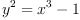 y^2 = x^3 - 1