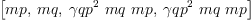 
\label{eq34}\left[ mp , \: mq , \:{{{�� qp}^{2}}\  mq \  mp}, \:{{{�� qp}^{2}}\  mq \  mp}\right]