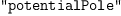 
\label{eq3}\verb#"potentialPole"#