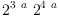 
\label{eq19}{{2}^{3 \  a}}\ {{2}^{4 \  a}}