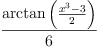 
\label{eq45}\frac{\arctan \left({\frac{{{x}^{3}}- 3}{2}}\right)}{6}