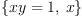 
\label{eq13}\left\{{xy = 1}, \: x \right\}