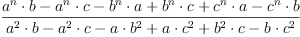 \displaylines{\qdd
\frac{a^{n}\cdot b
      -a^{n}\cdot c
      -b^{n}\cdot a
      +b^{n}\cdot c
      +c^{n}\cdot a
      -c^{n}\cdot b}{
      a^{2}\cdot b
      -a^{2}\cdot c
      -a\cdot b^{2}
      +a\cdot c^{2}
      +b^{2}\cdot c
      -b\cdot c^{2}}
\cr}
