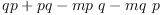 
\label{eq38}qp + pq -{mp \  q}-{mq \  p}
