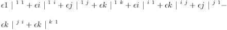 
\label{eq38}\begin{array}{@{}l}
\displaystyle
{�� 1 \ {|^{\  1 \  1}}}+{�� i \ {|^{\  1 \  i}}}+{�� j \ {|^{\  1 \  j}}}+{�� k \ {|^{\  1 \  k}}}+{�� i \ {|^{\  i \  1}}}+{�� k \ {|^{\  i \  j}}}+{�� j \ {|^{\  j \  1}}}- 
\
\
\displaystyle
{�� k \ {|^{\  j \  i}}}+{�� k \ {|^{\  k \  1}}}
