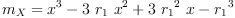 
\label{eq93}{m_{X}}={{{x}^{3}}-{3 \ {r_{1}}\ {{x}^{2}}}+{3 \ {{r_{1}}^{2}}\  x}-{{r_{1}}^{3}}}