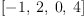 
\label{eq14}\left[ - 1, \: 2, \: 0, \: 4 \right]