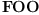 
\label{eq8}\hbox{\axiomType{FOO}\ }