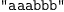 
\label{eq4}\verb#"aaabbb"#