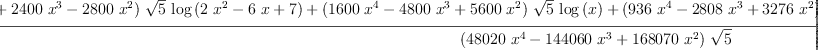
\label{eq11}\frac{{{\left(-{{800}\ {{x}^{4}}}+{{2400}\ {{x}^{3}}}-{{2800}\ {{x}^{2}}}\right)}\ {\sqrt{5}}\ {\log \left({{2 \ {{x}^{2}}}-{6 \  x}+ 7}\right)}}+{{\left({{1600}\ {{x}^{4}}}-{{4800}\ {{x}^{3}}}+{{5600}\ {{x}^{2}}}\right)}\ {\sqrt{5}}\ {\log \left({x}\right)}}+{{\left({{936}\ {{x}^{4}}}-{{2808}\ {{x}^{3}}}+{{3276}\ {{x}^{2}}}\right)}\ {\arctan \left({\frac{{\left({2 \  x}- 3 \right)}\ {\sqrt{5}}}{5}}\right)}}+{{\left(-{{1932}\ {{x}^{3}}}+{{5698}\ {{x}^{2}}}-{{4410}\  x}-{1715}\right)}\ {\sqrt{5}}}}{{\left({{48020}\ {{x}^{4}}}-{{14
4060}\ {{x}^{3}}}+{{168070}\ {{x}^{2}}}\right)}\ {\sqrt{5}}}