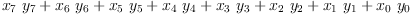 
\label{eq9}{{x_{7}}\ {y_{7}}}+{{x_{6}}\ {y_{6}}}+{{x_{5}}\ {y_{5}}}+{{x_{4}}\ {y_{4}}}+{{x_{3}}\ {y_{3}}}+{{x_{2}}\ {y_{2}}}+{{x_{1}}\ {y_{1}}}+{{x_{0}}\ {y_{0}}}