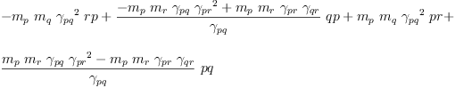
\label{eq44}\begin{array}{@{}l}
\displaystyle
-{{m_{p}}\ {m_{q}}\ {{��_{pq}}^{2}}\  rp}+{{\frac{-{{m_{p}}\ {m_{r}}\ {��_{pq}}\ {{��_{pr}}^{2}}}+{{m_{p}}\ {m_{r}}\ {��_{pr}}\ {��_{qr}}}}{��_{pq}}}\  qp}+{{m_{p}}\ {m_{q}}\ {{��_{pq}}^{2}}\  pr}+ 
\
\
\displaystyle
{{\frac{{{m_{p}}\ {m_{r}}\ {��_{pq}}\ {{��_{pr}}^{2}}}-{{m_{p}}\ {m_{r}}\ {��_{pr}}\ {��_{qr}}}}{��_{pq}}}\  pq}
