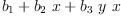 
\label{eq3}{b_{1}}+{{b_{2}}\  x}+{{b_{3}}\  y \  x}