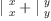 
\label{eq24}{|_{\  x}^{\  x}}+{|_{\  y}^{\  y}}