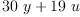 
\label{eq13}{{30}\  y}+{{19}\  u}