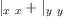 
\label{eq18}{|_{x \  x}}+{|_{y \  y}}