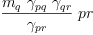 
\label{eq29}{\frac{{m_{q}}\ {��_{pq}}\ {��_{qr}}}{��_{pr}}}\  pr