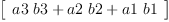 
\label{eq3}\left[ 
\begin{array}{c}
{{a 3 \  b 3}+{a 2 \  b 2}+{a 1 \  b 1}}
