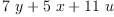 
\label{eq11}{7 \  y}+{5 \  x}+{{11}\  u}