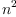 n^2