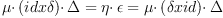 \mu \cdotp(id x \delta)\cdotp \Delta = \eta \cdotp \epsilon = \mu \cdotp(\delta x id)\cdotp \Delta \mu \cdotp(id x \delta)\cdotp \Delta = \eta \cdotp \epsilon = \mu \cdotp(\delta x id)\cdotp \Delta