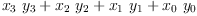 
\label{eq3}{{x_{3}}\ {y_{3}}}+{{x_{2}}\ {y_{2}}}+{{x_{1}}\ {y_{1}}}+{{x_{0}}\ {y_{0}}}