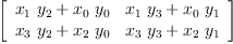 
\label{eq5}\left[ 
\begin{array}{cc}
{{{x_{1}}\ {y_{2}}}+{{x_{0}}\ {y_{0}}}}&{{{x_{1}}\ {y_{3}}}+{{x_{0}}\ {y_{1}}}}
\
{{{x_{3}}\ {y_{2}}}+{{x_{2}}\ {y_{0}}}}&{{{x_{3}}\ {y_{3}}}+{{x_{2}}\ {y_{1}}}}
