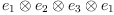 
\label{eq10}{{{e_{1}}\otimes{e_{2}}}\otimes{e_{3}}}\otimes{e_{1}}