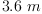 
\label{eq28}{3.6}\  m