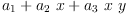 
\label{eq2}{a_{1}}+{{a_{2}}\  x}+{{a_{3}}\  x \  y}