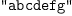 
\label{eq2}\verb#"abcdefg"#