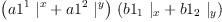 
\label{eq76}\ {\left({{{a 1^{1}}\ {|_{\ }^{x}}}+{{a 1^{2}}\ {|_{\ }^{y}}}}\right)}\ {\left({{{b 1_{1}}\ {|_{x}}}+{{b 1_{2}}\ {|_{y}}}}\right)}