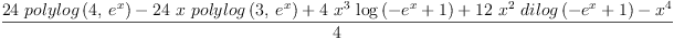 
\label{eq8}\frac{{{24}\ {polylog \left({4, \:{{e}^{x}}}\right)}}-{{24}\  x \ {polylog \left({3, \:{{e}^{x}}}\right)}}+{4 \ {{x}^{3}}\ {\log \left({-{{e}^{x}}+ 1}\right)}}+{{12}\ {{x}^{2}}\ {dilog \left({-{{e}^{x}}+ 1}\right)}}-{{x}^{4}}}{4}