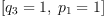 
\label{eq33}\left[{{q_{3}}= 1}, \:{{p_{1}}= 1}\right]