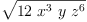 
\label{eq10}\sqrt{{12}\ {{x}^{3}}\  y \ {{z}^{6}}}
