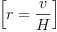 
\label{eq6}\left[{r ={\frac{v}{H}}}\right]