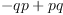 
\label{eq39}- qp + pq