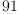 
\label{eq2}91
