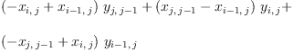
\label{eq14}\begin{array}{@{}l}
\displaystyle
{{\left(-{x_{i , \: j}}+{x_{{i - 1}, \: j}}\right)}\ {y_{j , \:{j - 1}}}}+{{\left({x_{j , \:{j - 1}}}-{x_{{i - 1}, \: j}}\right)}\ {y_{i , \: j}}}+ 
\
\
\displaystyle
{{\left(-{x_{j , \:{j - 1}}}+{x_{i , \: j}}\right)}\ {y_{{i - 1}, \: j}}}
